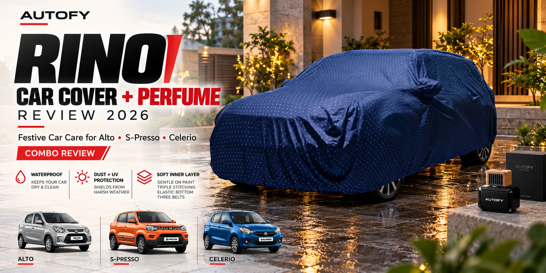 Autofy RINO Car Cover and Perfume Combo Review 2026: Festive Car Care for Alto, S-Presso, Celerio
