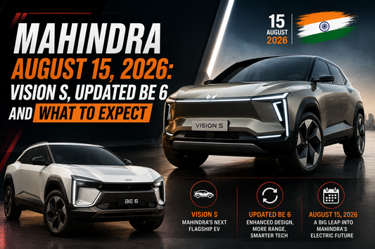 Mahindra August 15, 2026: Vision S, Updated BE 6 and What to Expect