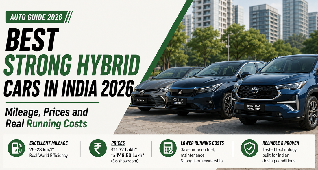 Best Strong Hybrid Cars in India 2026: Mileage, Prices and Real Running Costs
