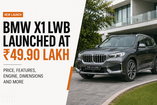 BMW X1 LWB Launched at ₹49.90 Lakh: Price, Features, Engine, Dimensions and More